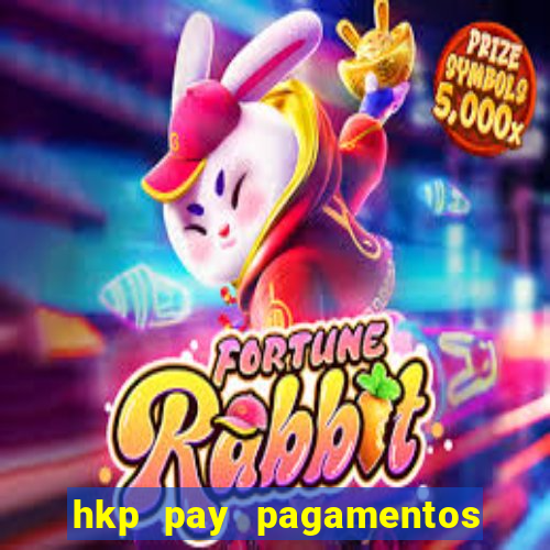 hkp pay pagamentos ltda jogo do tigre